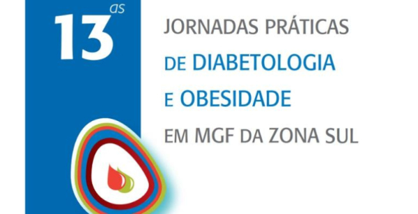 Save the date: 13.ª edição das Jornadas Práticas de Diabetologia e Obesidade em MGF da Zona Sul