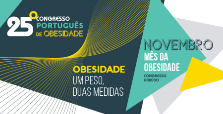 25.º Congresso Português de Obesidade: “Obesidade: Um peso, duas medidas”